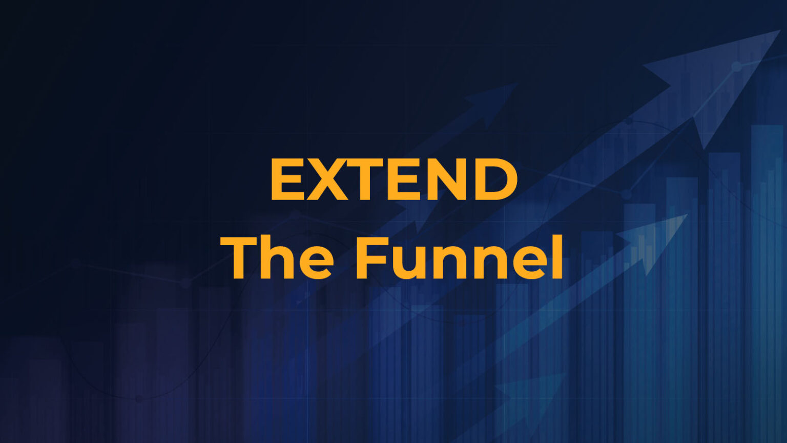 Extend The Funnel Expert Scale